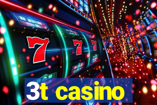 3t casino